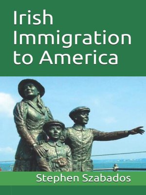 cover image of Irish Immigration to America